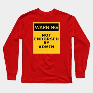 warning Long Sleeve T-Shirt